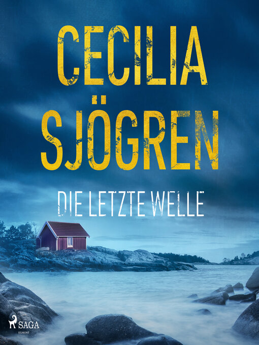 Title details for Die letzte Welle by Cecilia Sjögren - Available